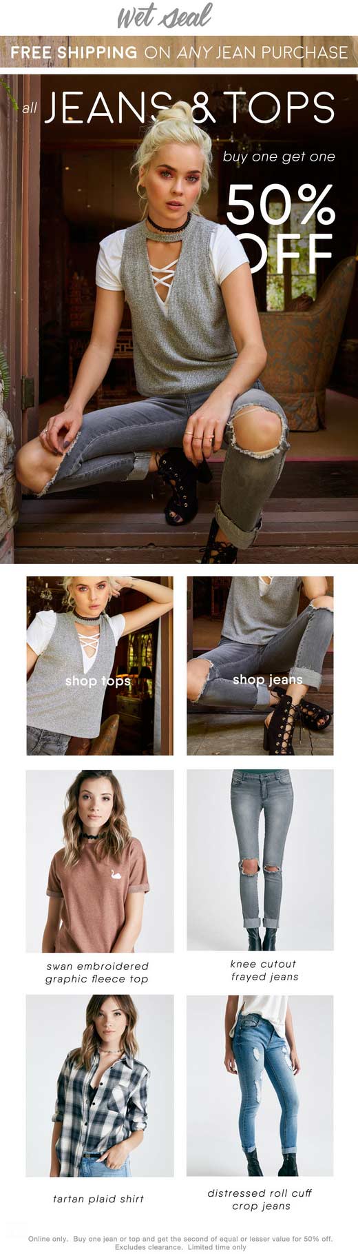 Wet Seal Coupon April 2024 Second jeans or tops 50% off online at Wet Seal