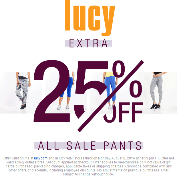 Lucy Coupon April 2024 Extra 25% off sale pants at Lucy, ditto online