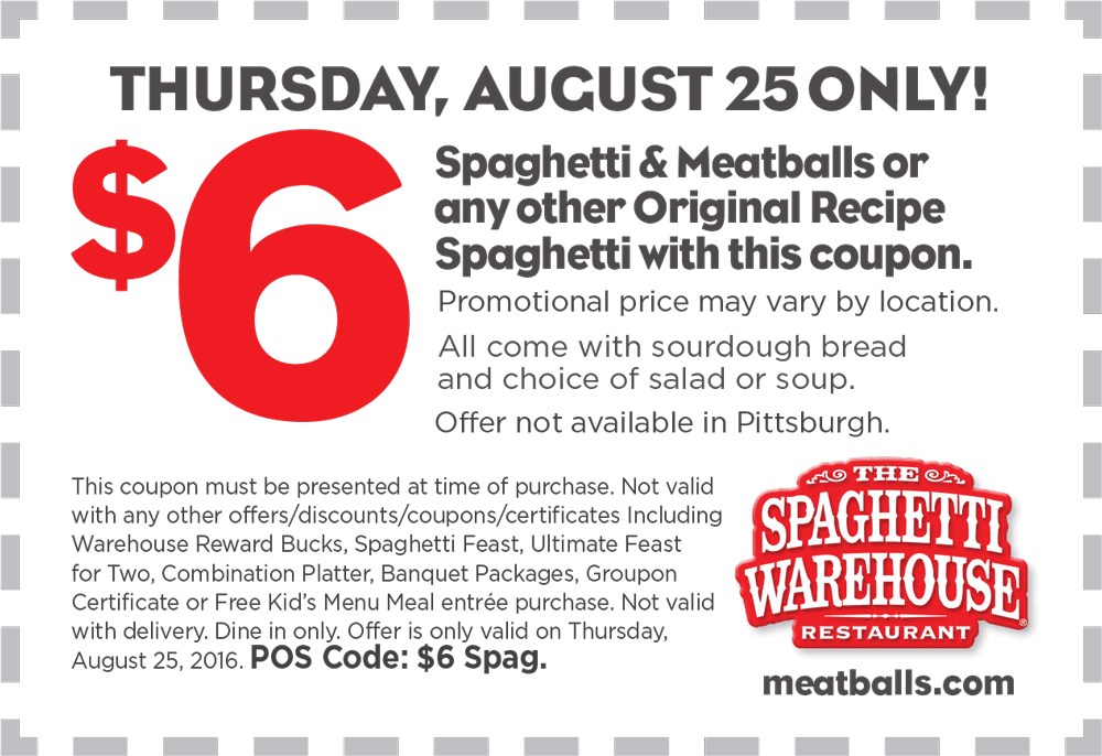 Spaghetti Warehouse Coupon April 2024 Bottomless spaghetti & meatballs + soup or salad + sourdough = $6 Thursday at Spaghetti Warehouse restaurants