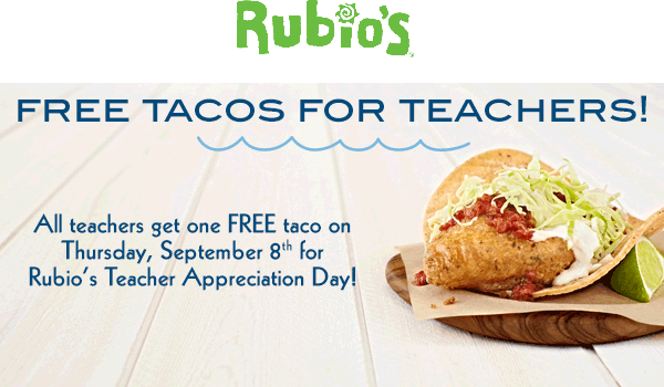 Rubios Coupon April 2024 Teachers enjoy a free taco the 8th at Rubios restaurants