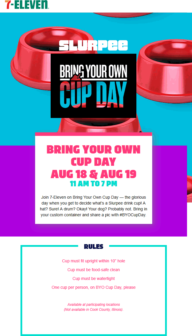 7-Eleven Coupon April 2024 Slurpee bring your own cup day is the 18-19th at 7-Eleven
