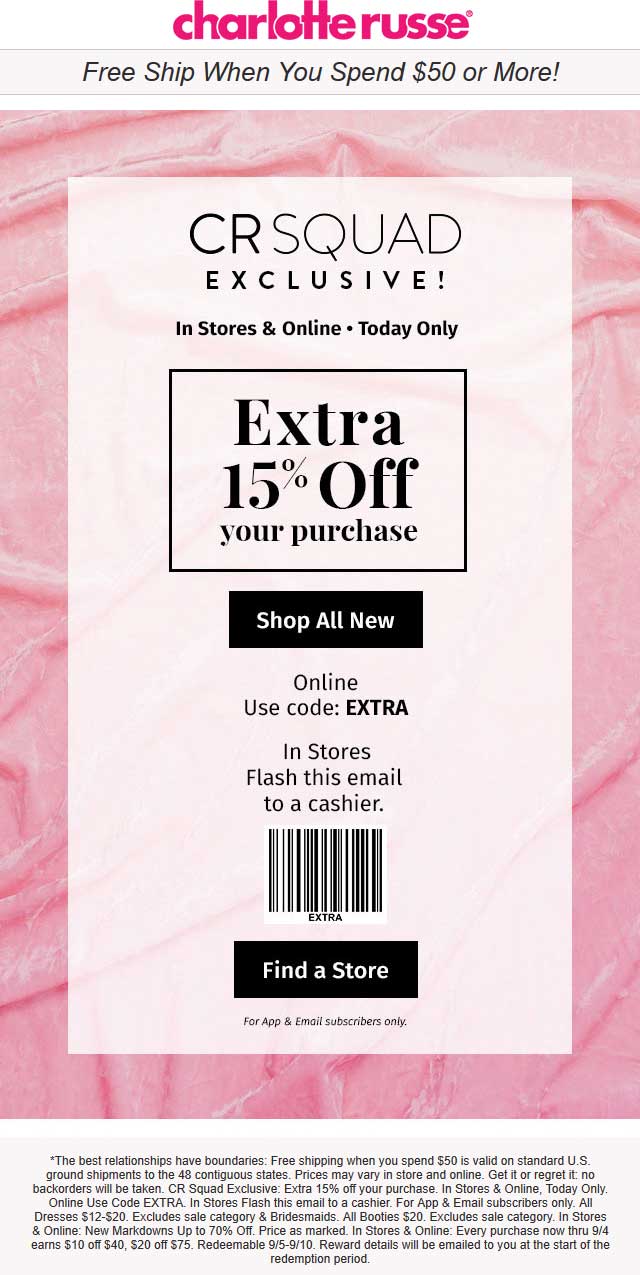 Charlotte Russe Coupon April 2024 Extra 15% off today at Charlotte Russe, or online via promo code EXTRA