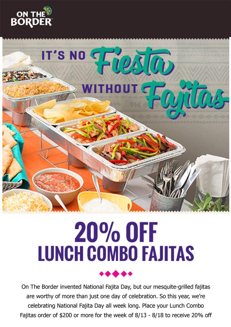 On The Border Coupon April 2024 Fajita catering is 20% off at On The Border restaurants