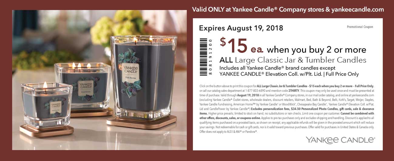 Yankee Candle Coupon April 2024 $15 large candles at Yankee Candle, or online via promo code 2THIRTY