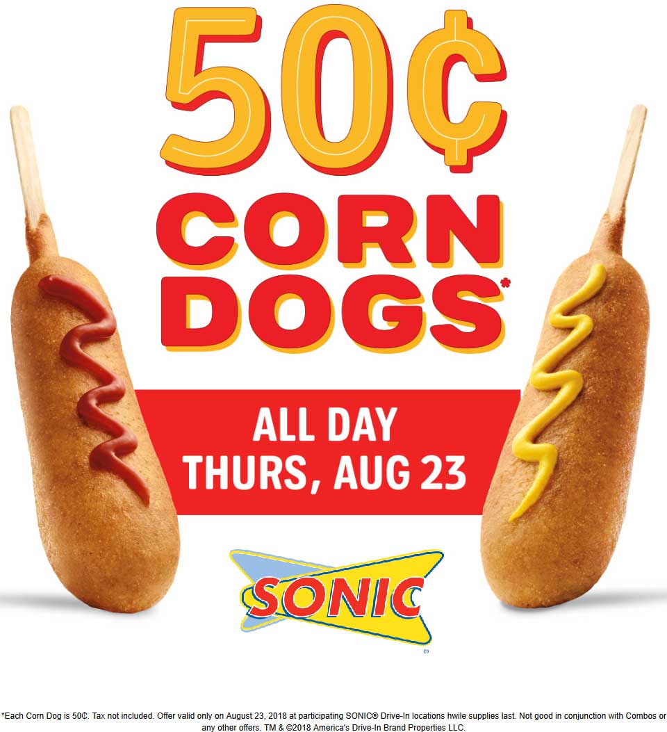 Sonic Drive-In Coupon April 2024 .50 cent corn dogs Thursday at Sonic Drive-In restaurants