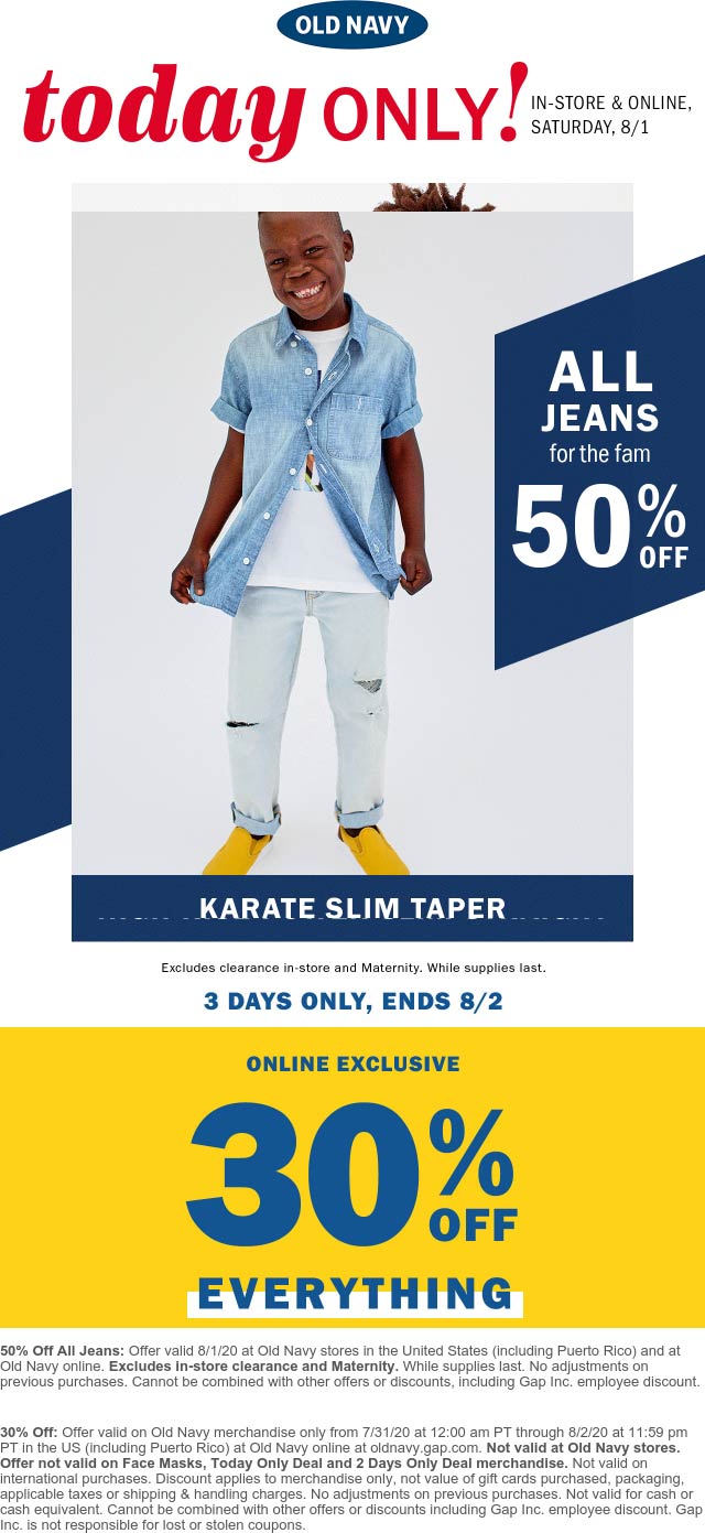 Old Navy stores Coupon  50% off all jeans today at Old Navy, ditto online + 30% everything #oldnavy 