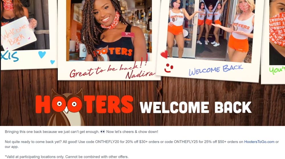 Hooters restaurants Coupon  20-25% off $30+ at Hooters restaurants via promo code ONTHEFLY20 and ONTHEFLY25 #hooters 