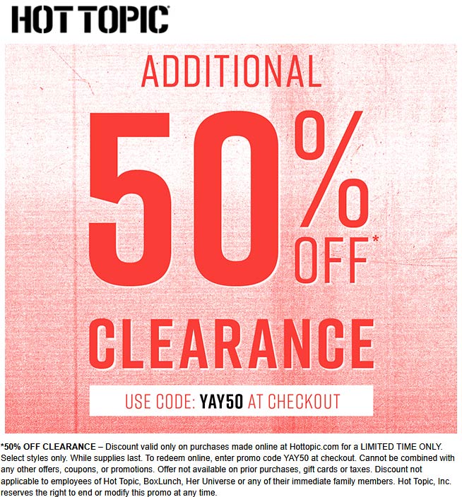 Hot Topic stores Coupon  Extra 50% off clearance today at Hot Topic #hottopic 