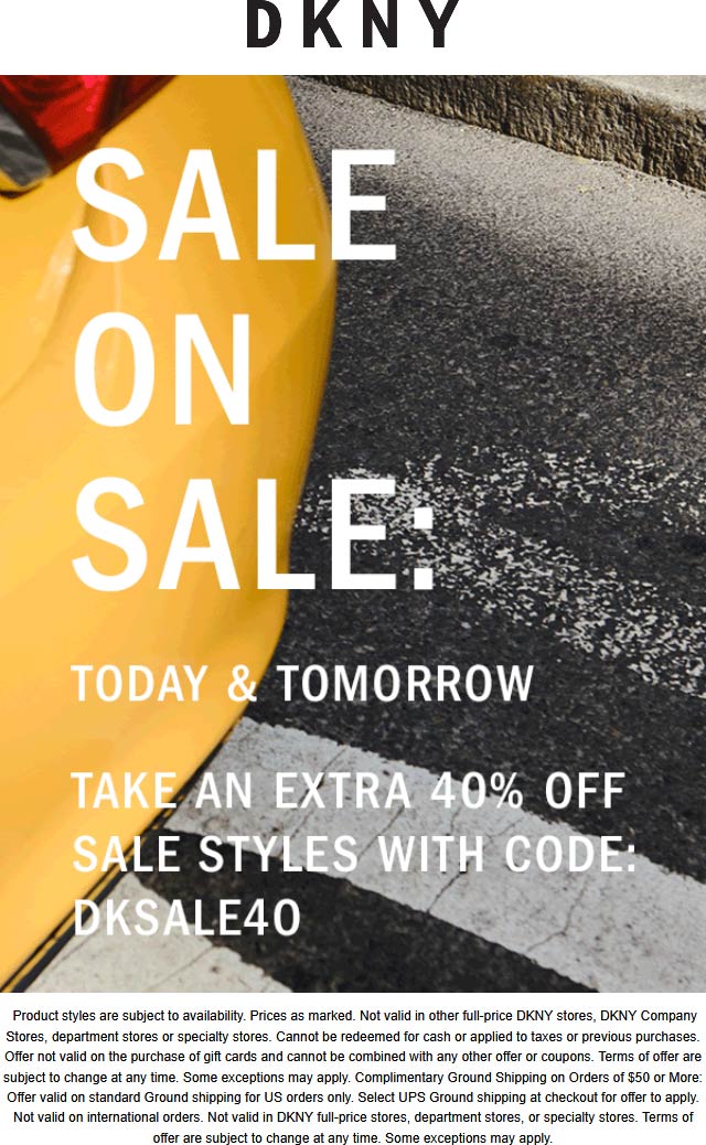 DKNY stores Coupon  Extra 40% off sale styles at DKNY via promo code DKSALE40 #dkny 
