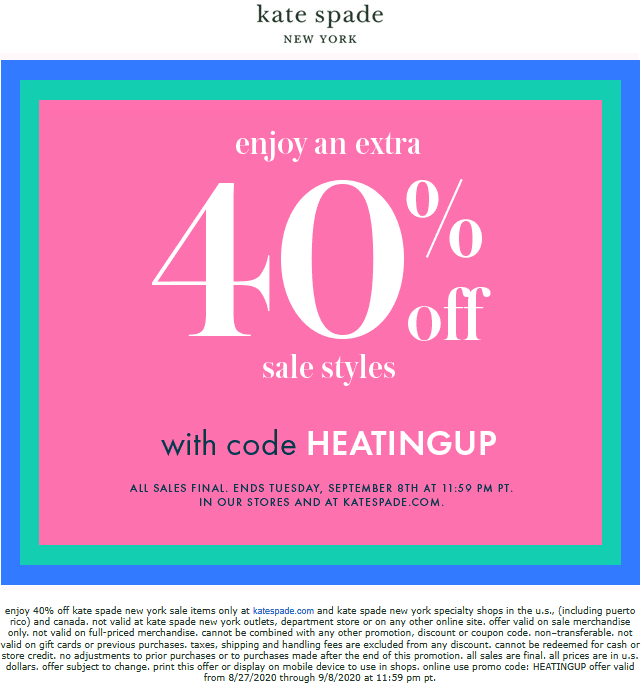 Kate Spade stores Coupon  Extra 40% off sale styles at Kate Spade, or online via promo code HEATINGUP #katespade 