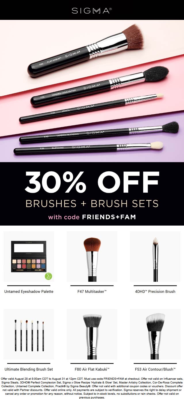 Sigma stores Coupon  30% off brushes & sets at Sigma beauty via promo code FRIENDS+FAM #sigma 