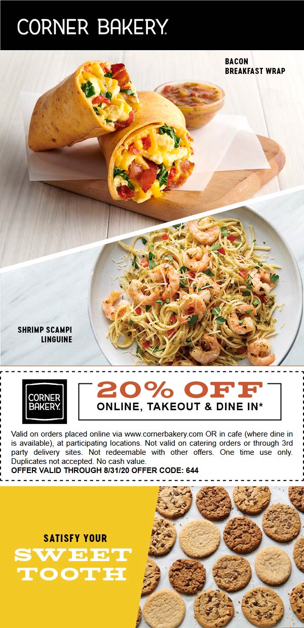 [August, 2021] 20 off today at Corner Bakery Cafe via promo code 644 