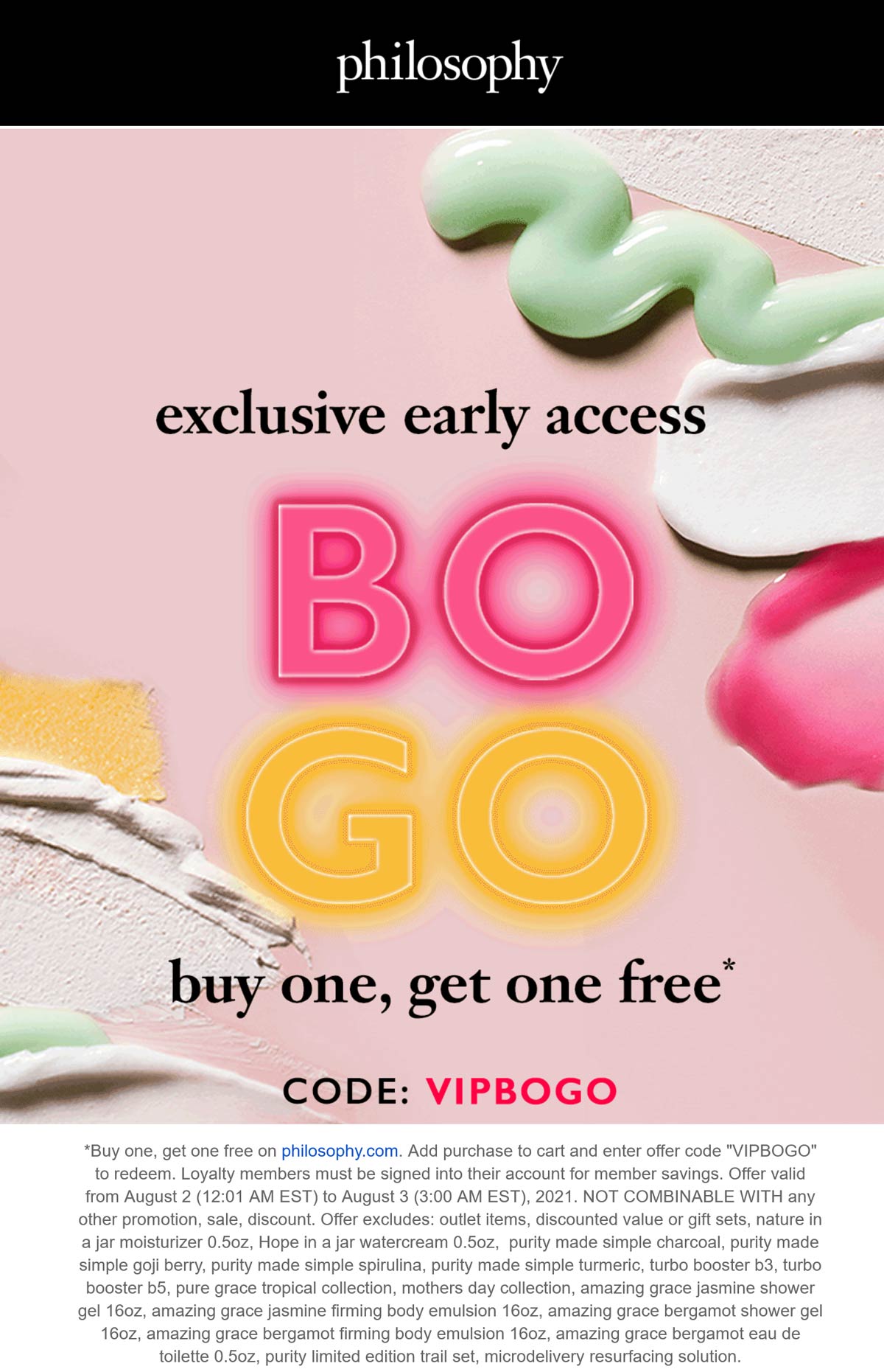 Philosophy stores Coupon  Second item free today online at Philosophy via promo code VIPBOGO #philosophy 