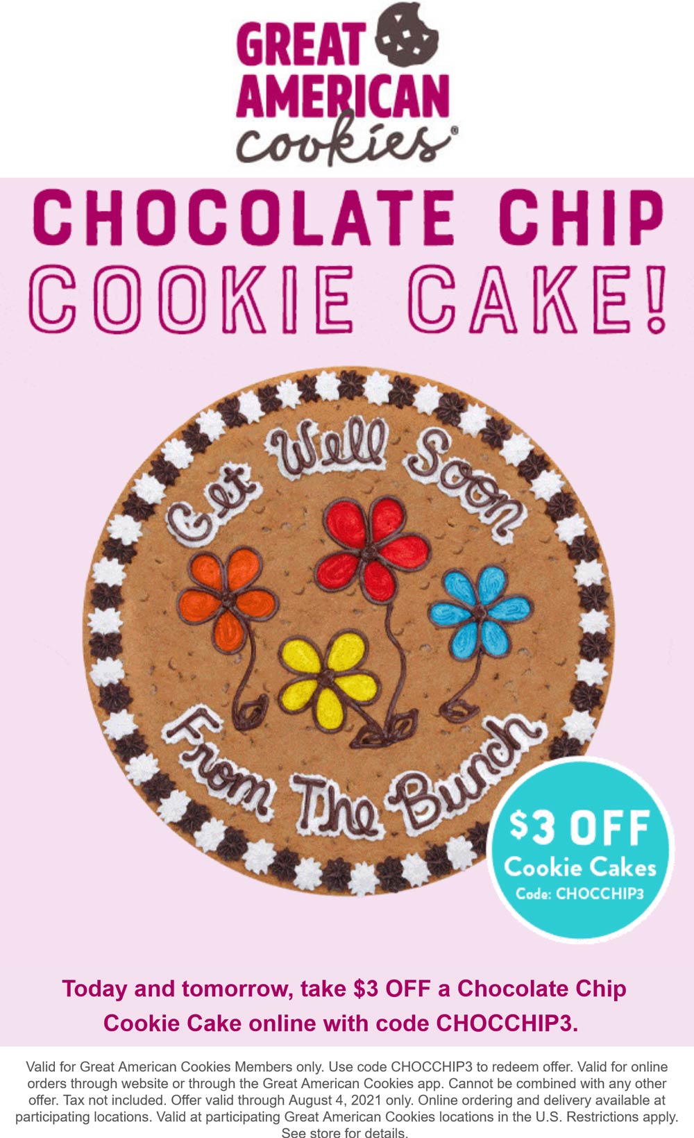 [May, 2022] 3 off cookie cakes today at Great American Cookies via