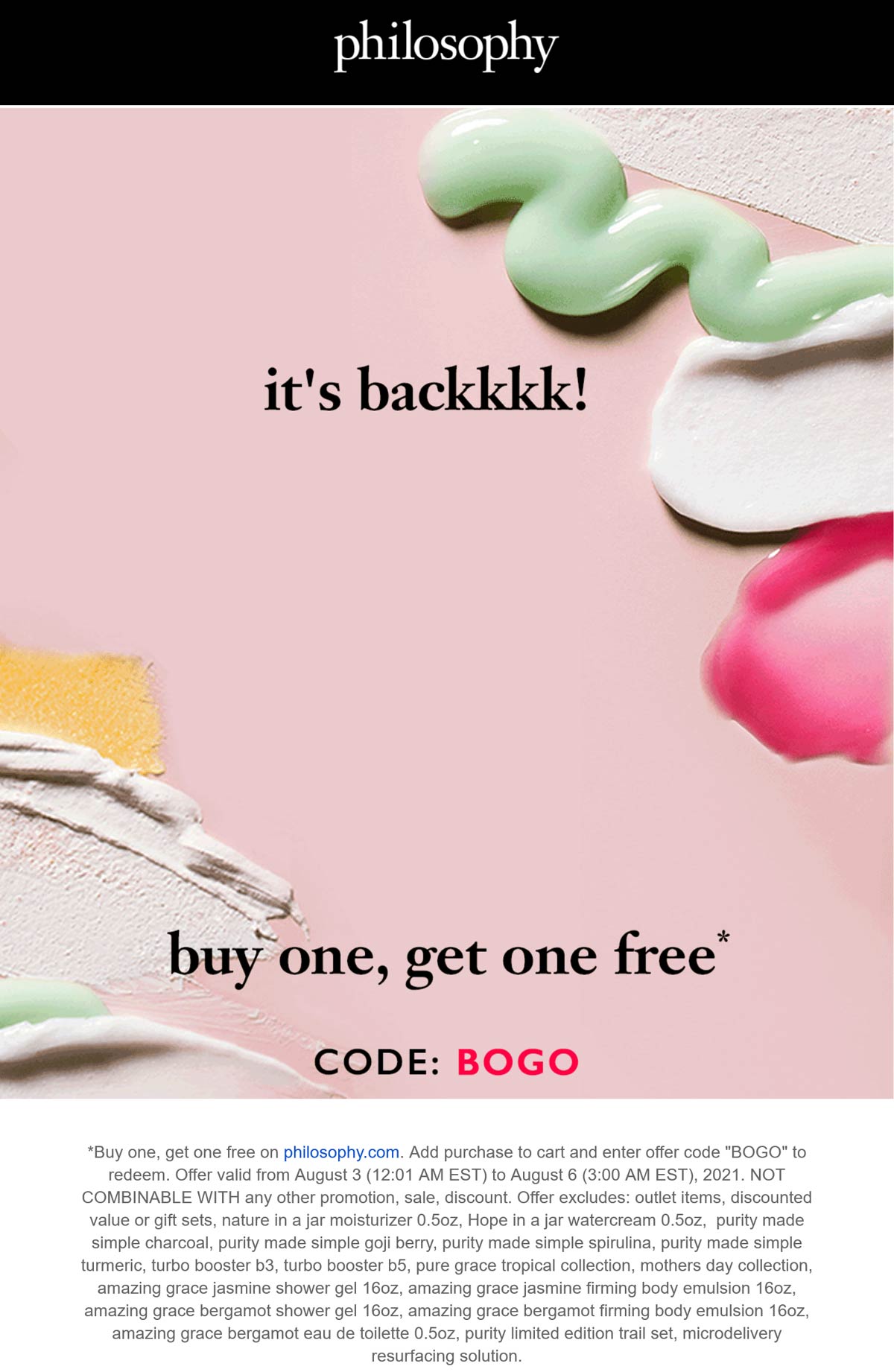 Philosophy stores Coupon  Second item free at Philosophy via promo code BOGO #philosophy 