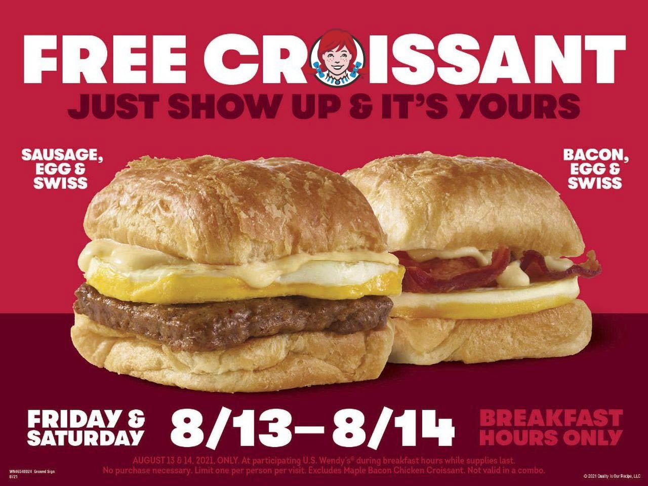 Wendys restaurants Coupon  Free breakfast croissant Fri & Sat at Wendys, no purchase necessary #wendys 