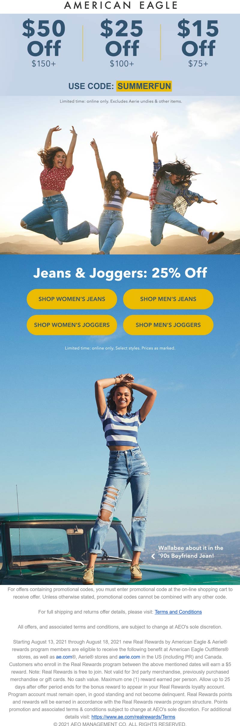 American Eagle stores Coupon  $15-$50 off $75+ & 25% off jeans at American Eagle via promo code SUMMERFUN #americaneagle 