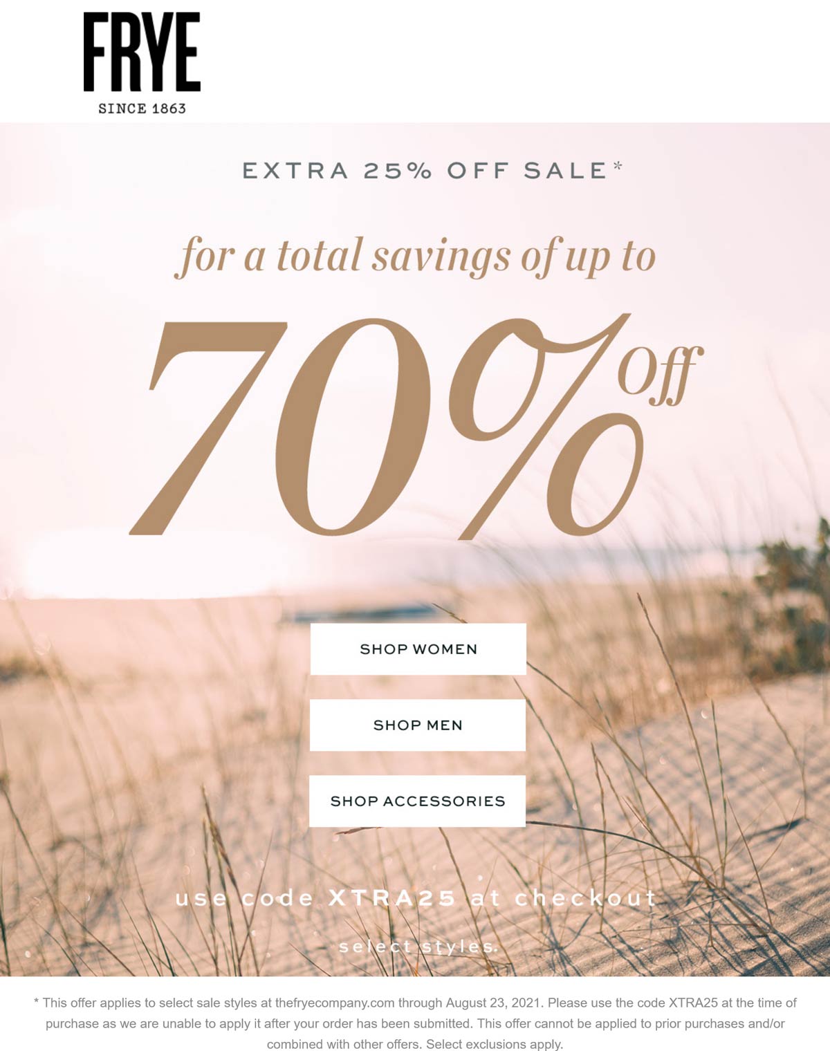 Frye stores Coupon  Extra 25% off at The Frye Company via promo code XTRA25 #frye 