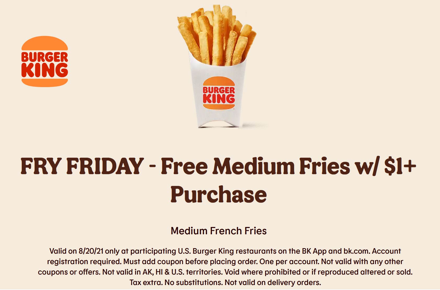 Burger King restaurants Coupon  Free french fries with $1 spent today at Burger King #burgerking 