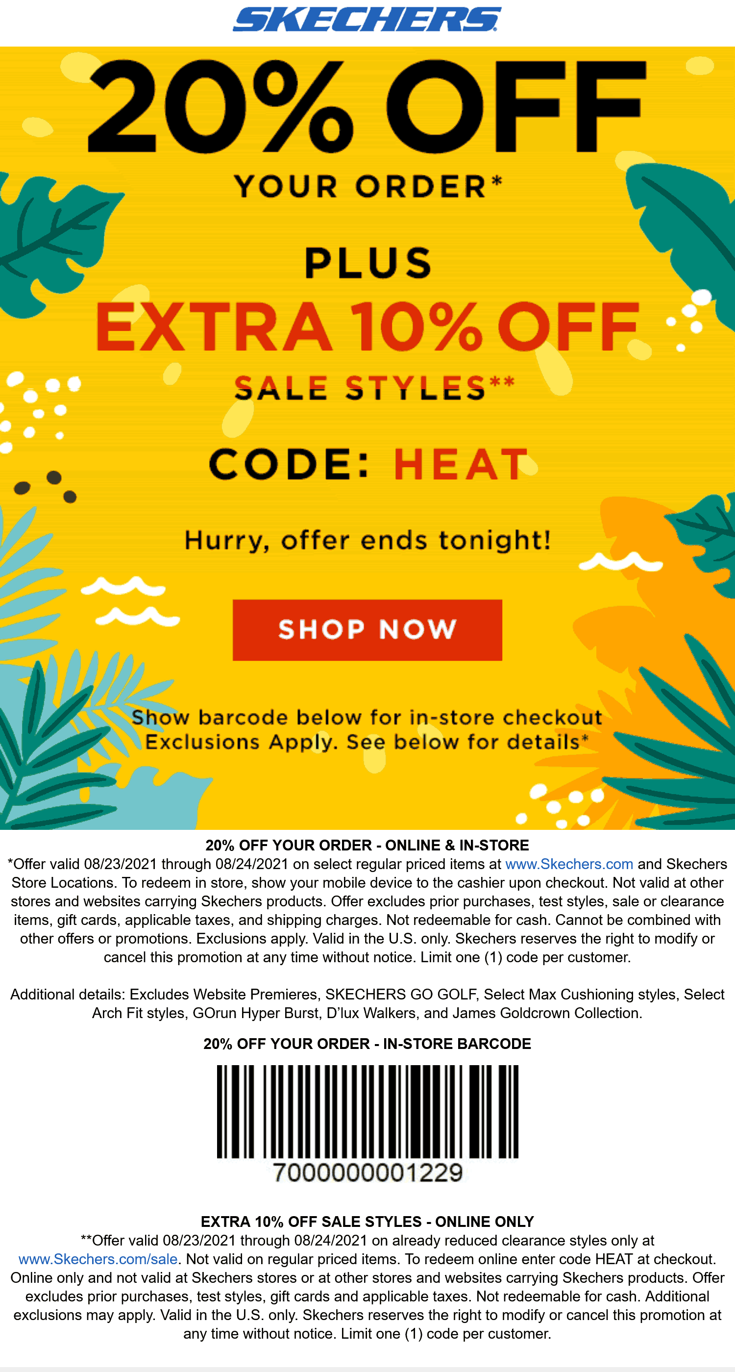 Skechers stores Coupon  Extra 20% off today at Skechers, or online via promo code HEAT #skechers 