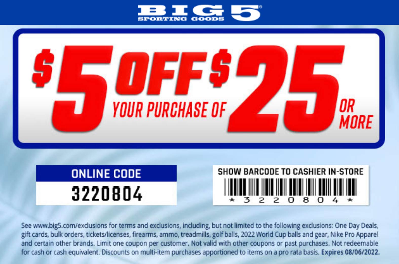 Big 5 stores Coupon  $5 off $25 at Big 5 sporting goods, or online via promo code 3220804 #big5 