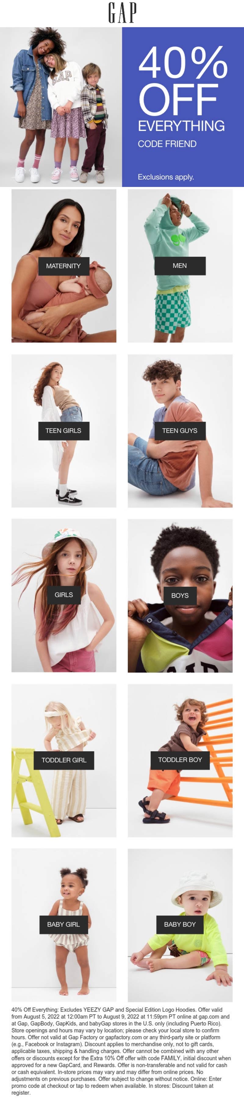 Gap stores Coupon  40% off everything at Gap, or online via promo code FAMILY #gap 