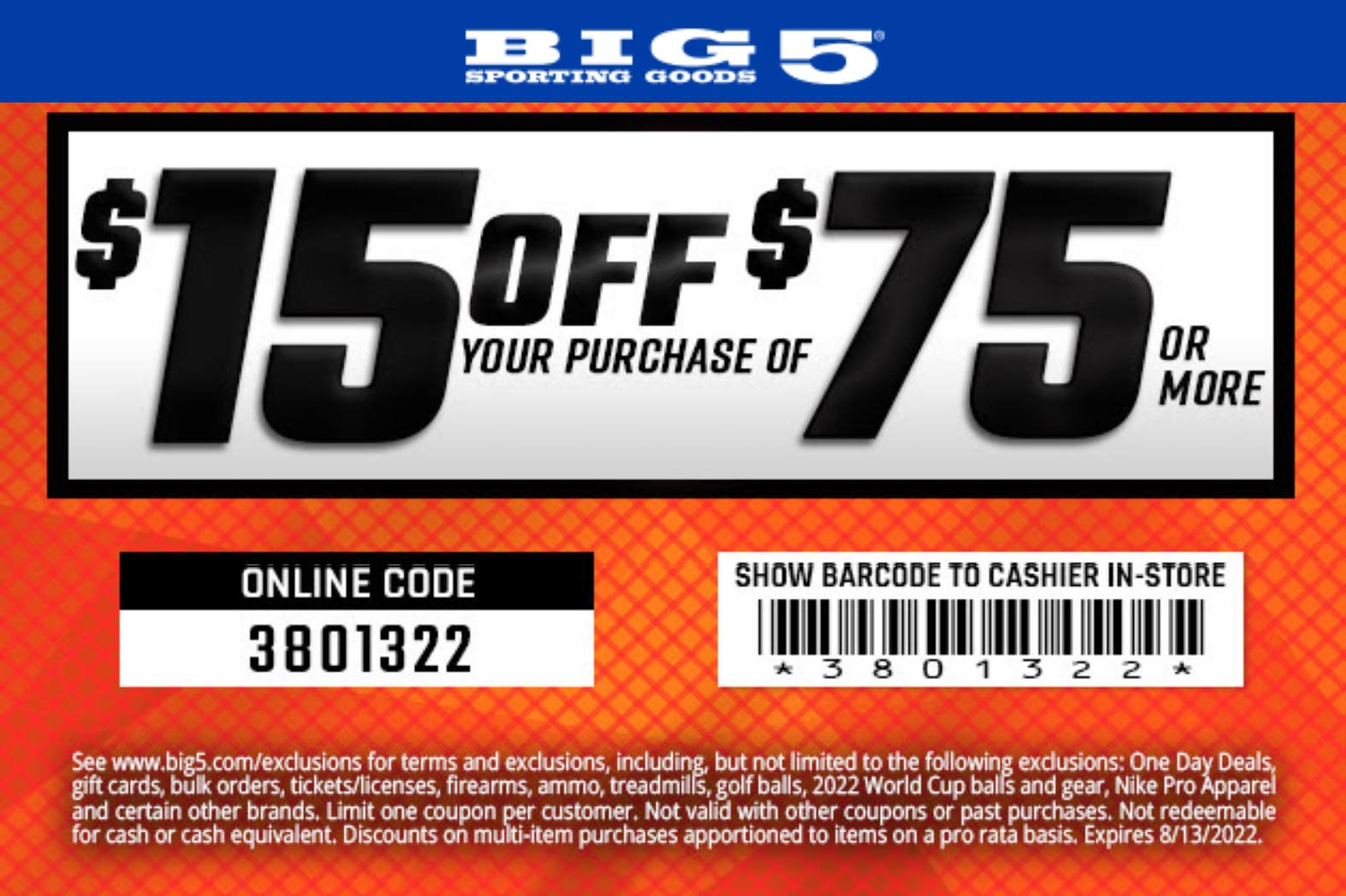 Big 5 stores Coupon  $15 off $75 today at Big 5 sporting goods, or online via promo code 3801322 #big5 