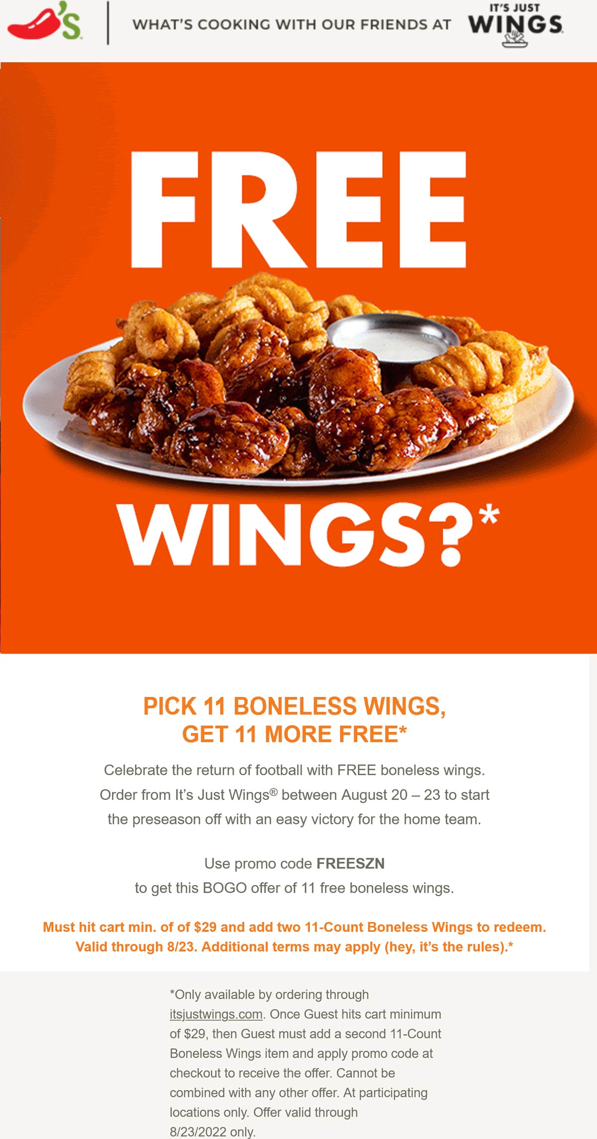 Its Just Wings restaurants Coupon  Second 11pc boneless wings free at Chilis Its Just Wings restaurants via promo code FREESZN #itsjustwings 