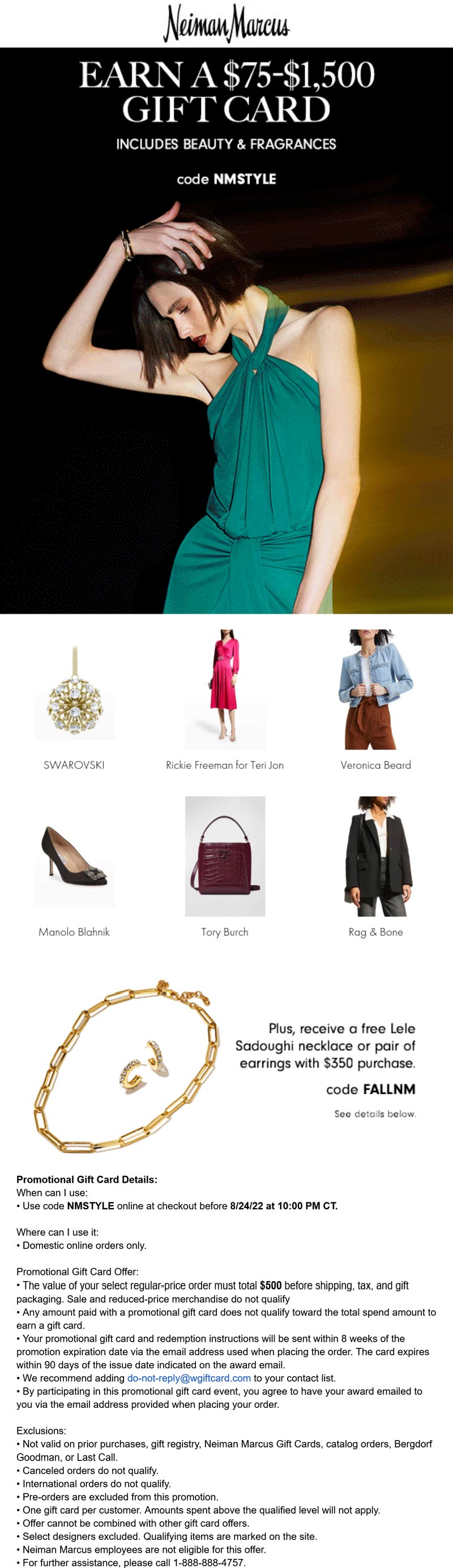 Neiman Marcus stores Coupon  $75-$1500 card on $500+ spent + free earrings today at Neiman Marcus via promo code NMSTYLE #neimanmarcus 