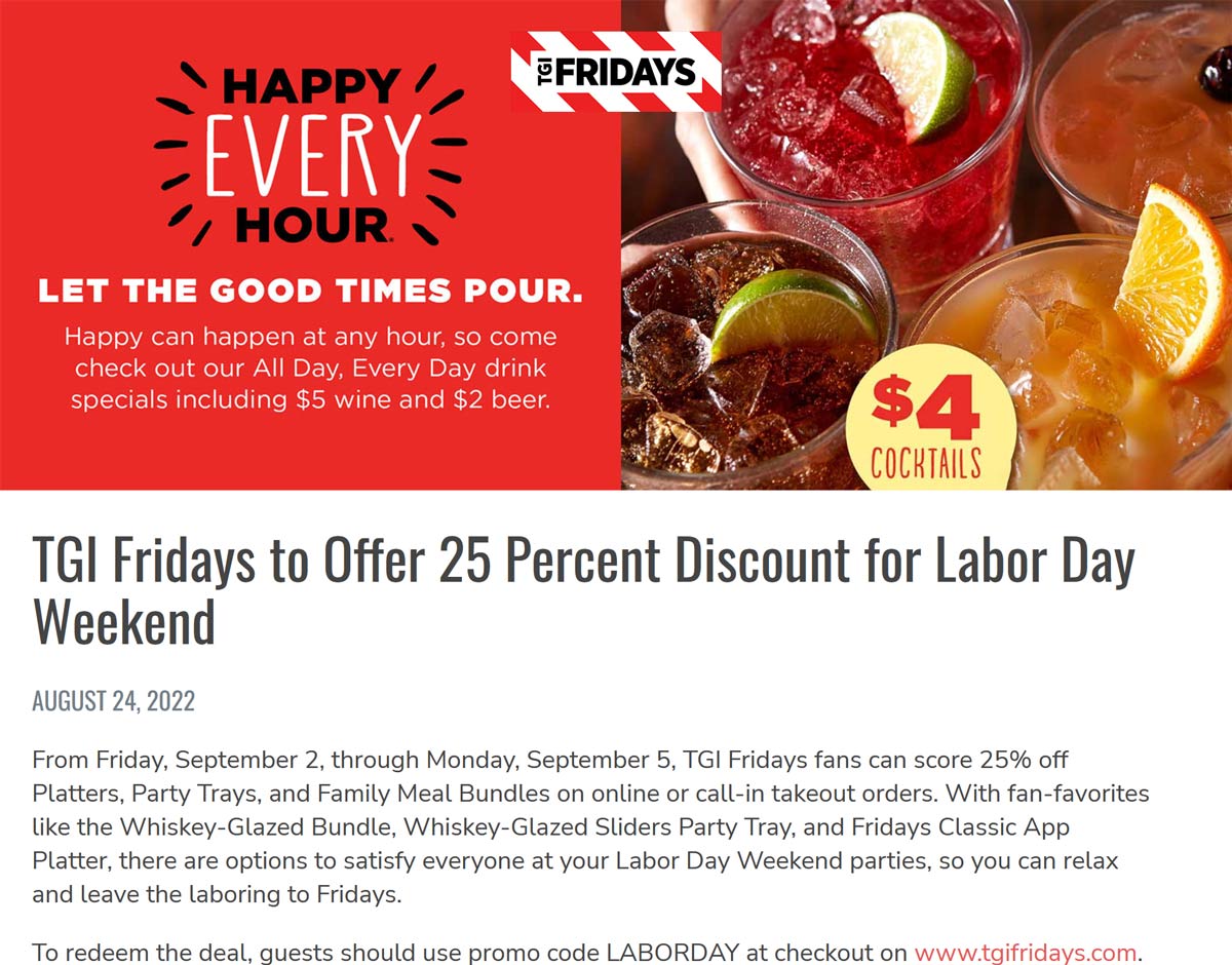 TGI Fridays restaurants Coupon  25% off Labor day weekend at TGI Fridays restaurants via promo code LABORDAY #tgifridays 