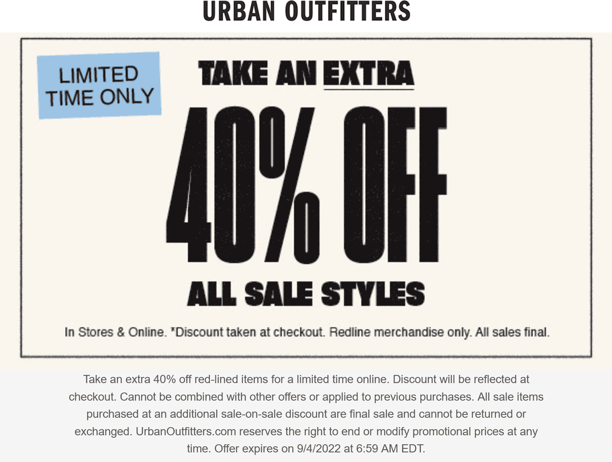 Urban Outfitters stores Coupon  Extra 40% off sale styles at Urban Outfitters, ditto online #urbanoutfitters 