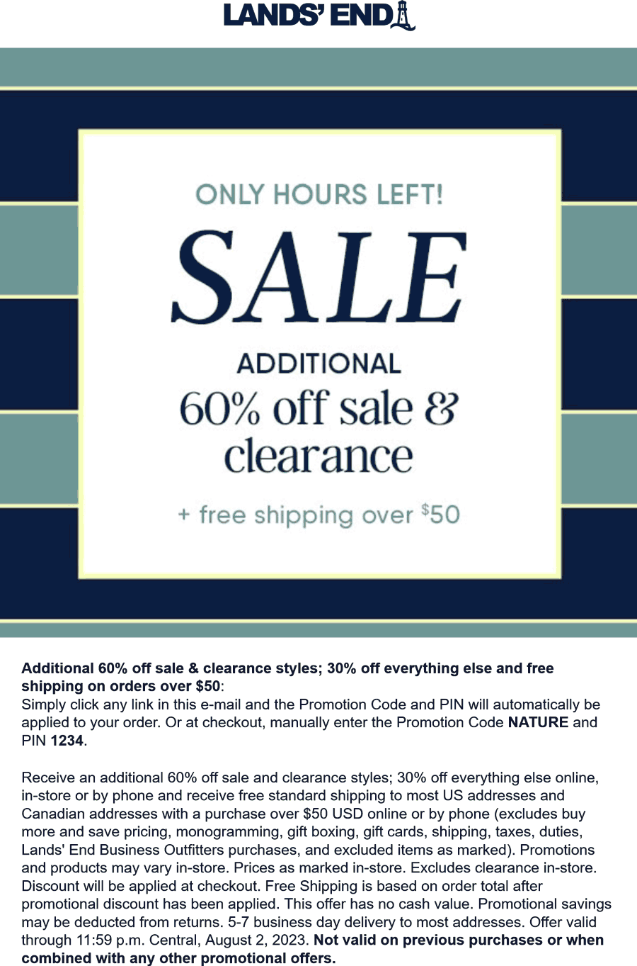 Lands End stores Coupon  30% off regular & extra 60% off sale items today at Lands End via promo code NATURE and pin 1234 #landsend 