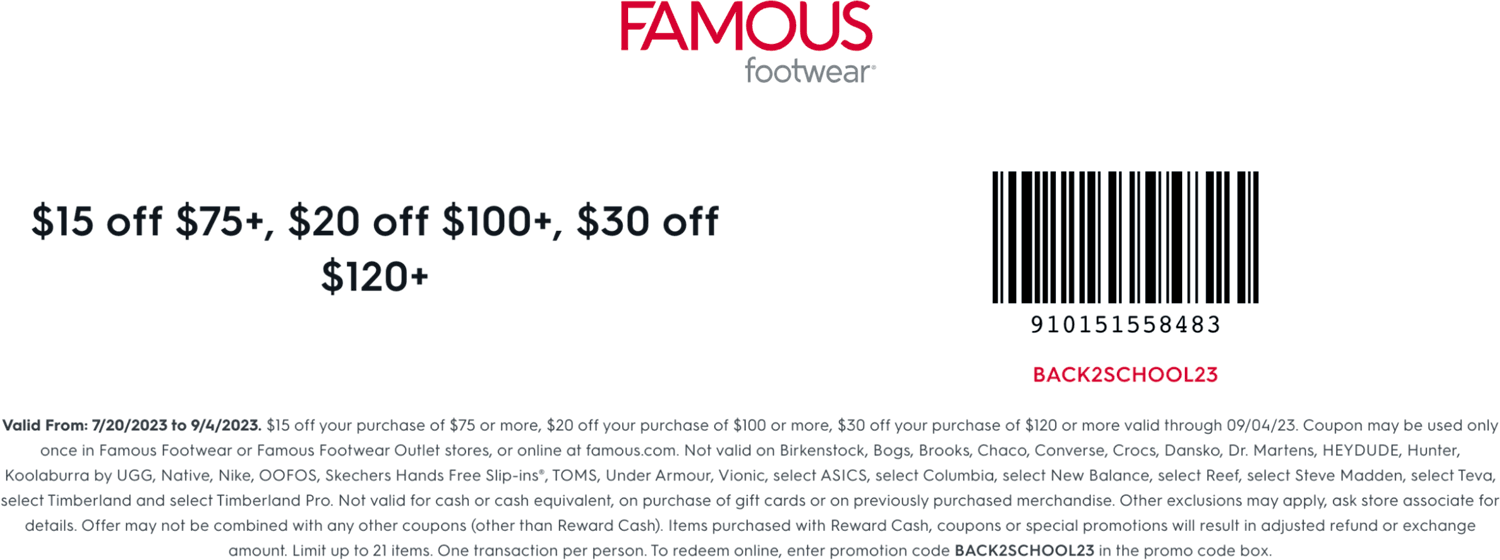 Famous Footwear stores Coupon  $15-$30 off $75+ at Famous Footwear, or online via promo code BACK2SCHOOL23 #famousfootwear 