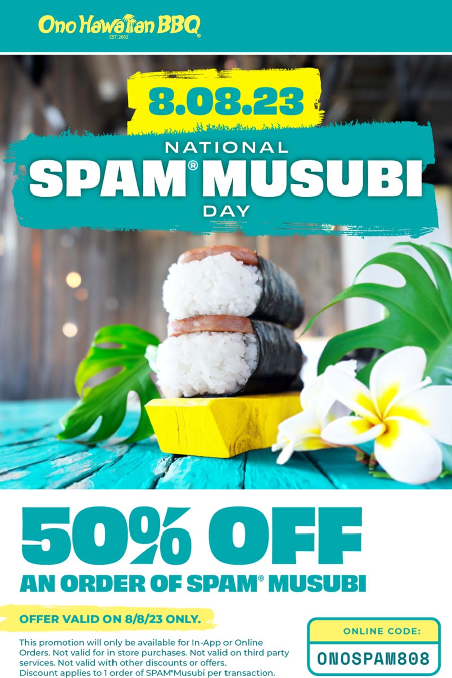 Ono Hawaiian BBQ restaurants Coupon  50% off spam musubi today at Ono Hawaiian BBQ restaurants via promo code ONOSPAM808 #onohawaiianbbq 