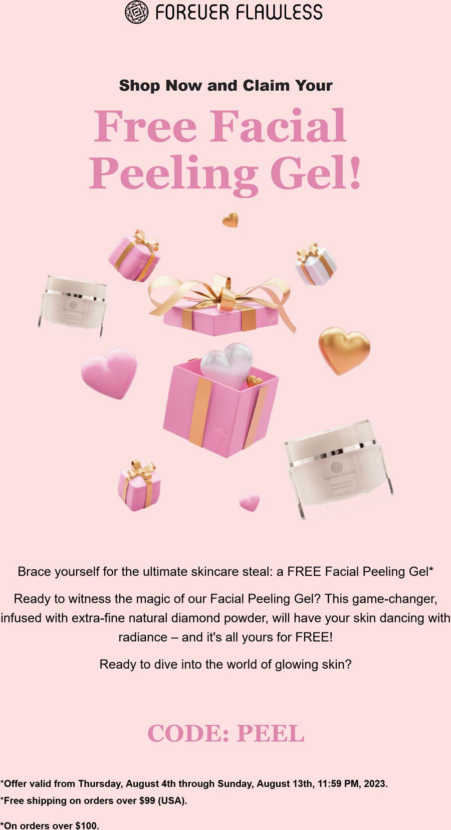 Forever Flawless stores Coupon  Free facial peeling gel on $100 at Forever Flawless via promo code PEEL #foreverflawless 