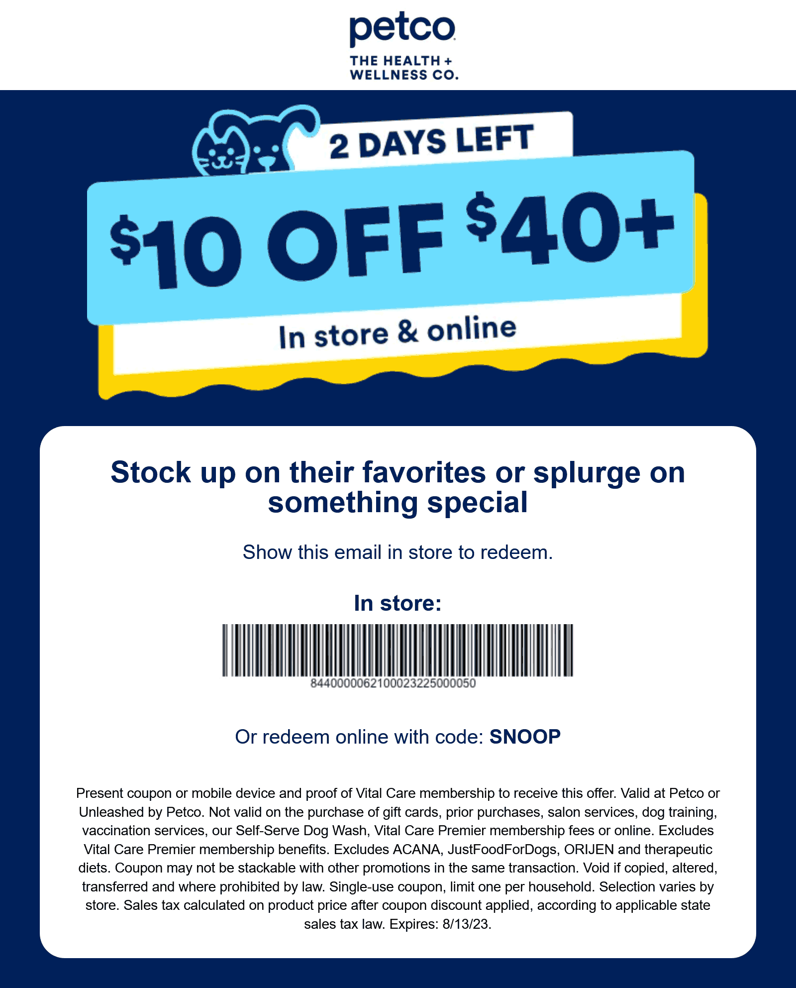 Petco stores Coupon  $10 off $40 at Petco, or online via promo code SNOOP #petco 