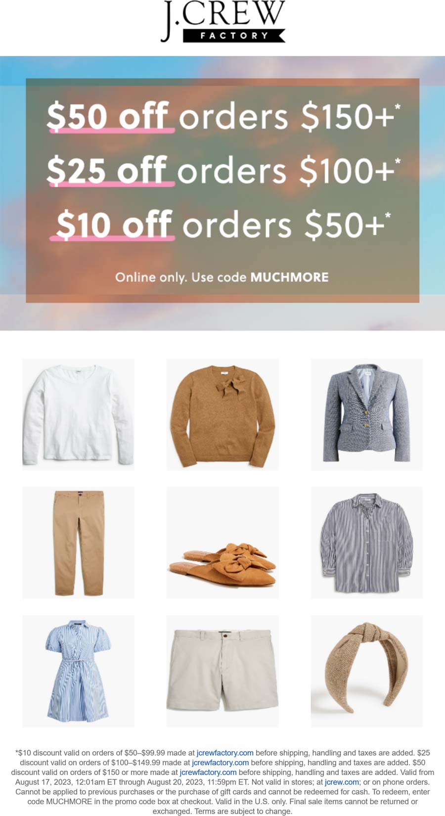 J.Crew Factory stores Coupon  $10-$50 off $50+ online today at J.Crew Factory via promo code MUCHMORE #jcrewfactory 