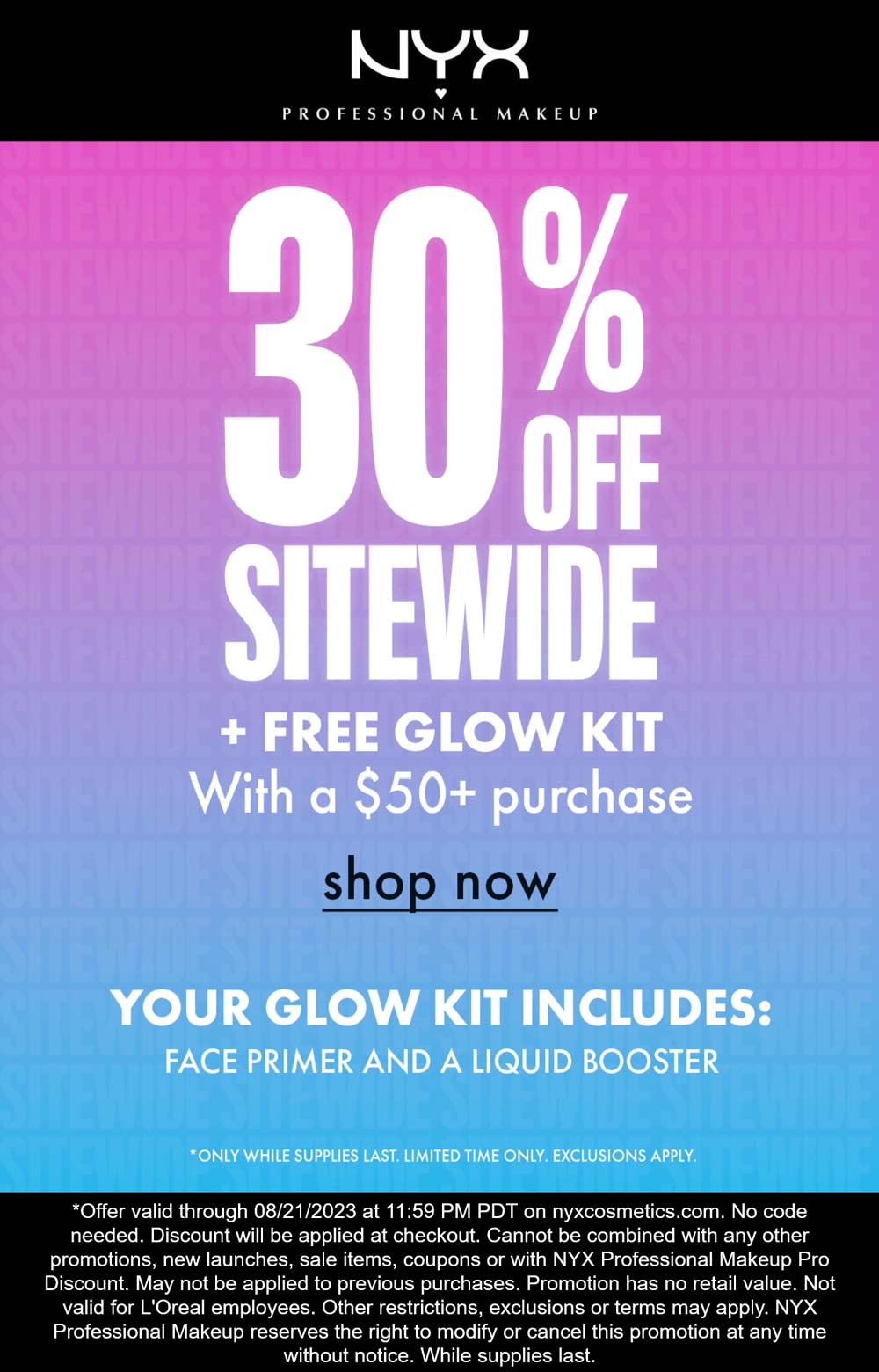 NYX Professional Makeup stores Coupon  30% off everything online + free glow kit on $50 at NYX Professional Makeup #nyxprofessionalmakeup 