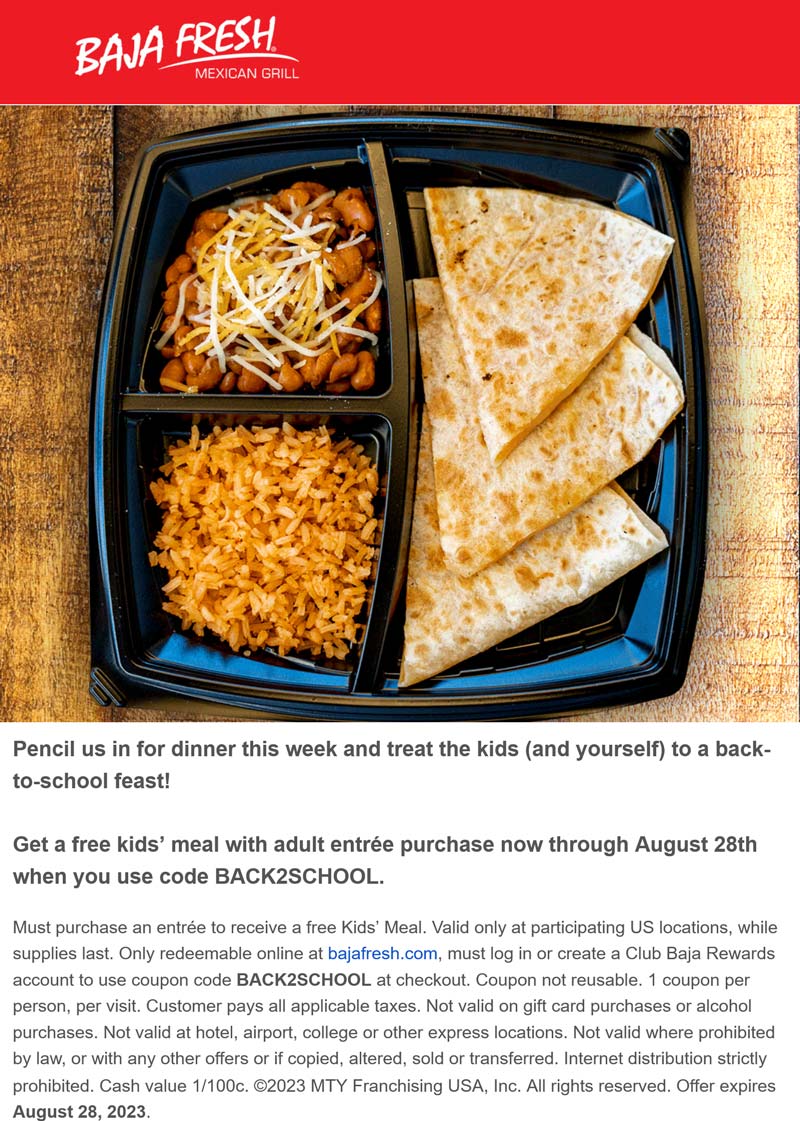 Baja Fresh restaurants Coupon  Free kids meal with your entree at Baja Fresh via promo code BACK2SCHOOL #bajafresh 