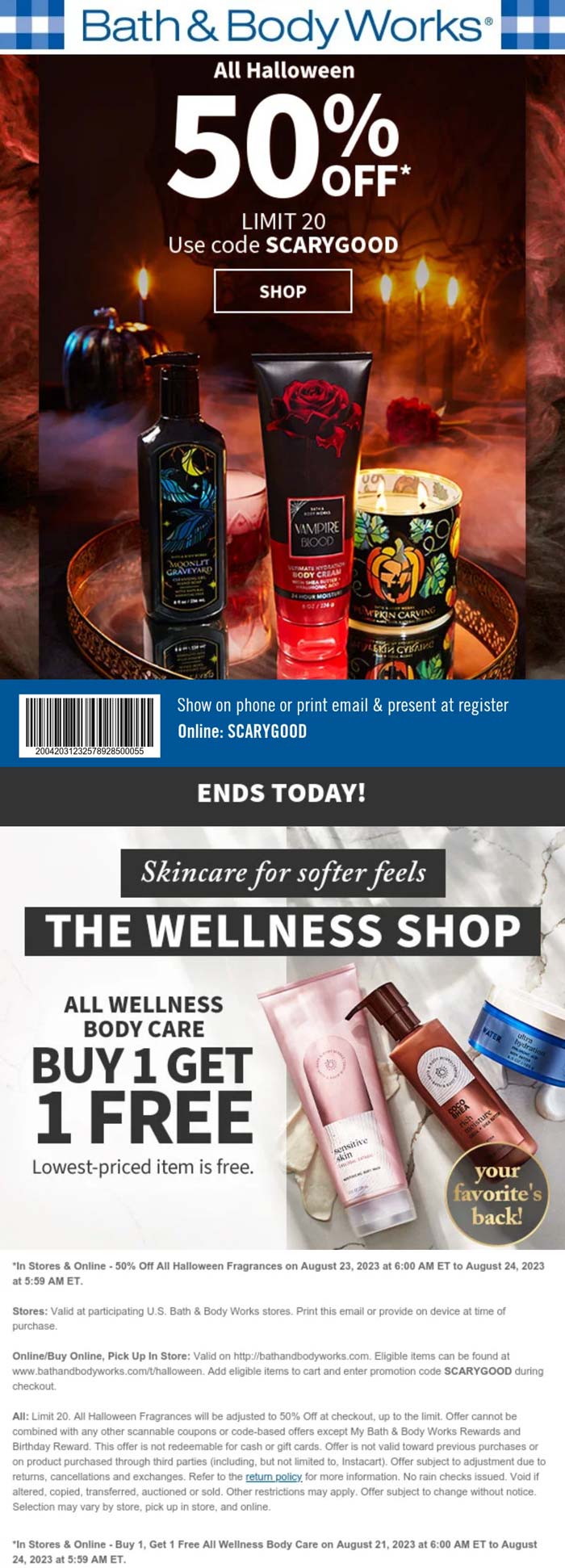 Bath & Body Works stores Coupon  50% off Halloween & second wellness item free today at Bath & Body Works, or online via promo code SCARYGOOD #bathbodyworks 