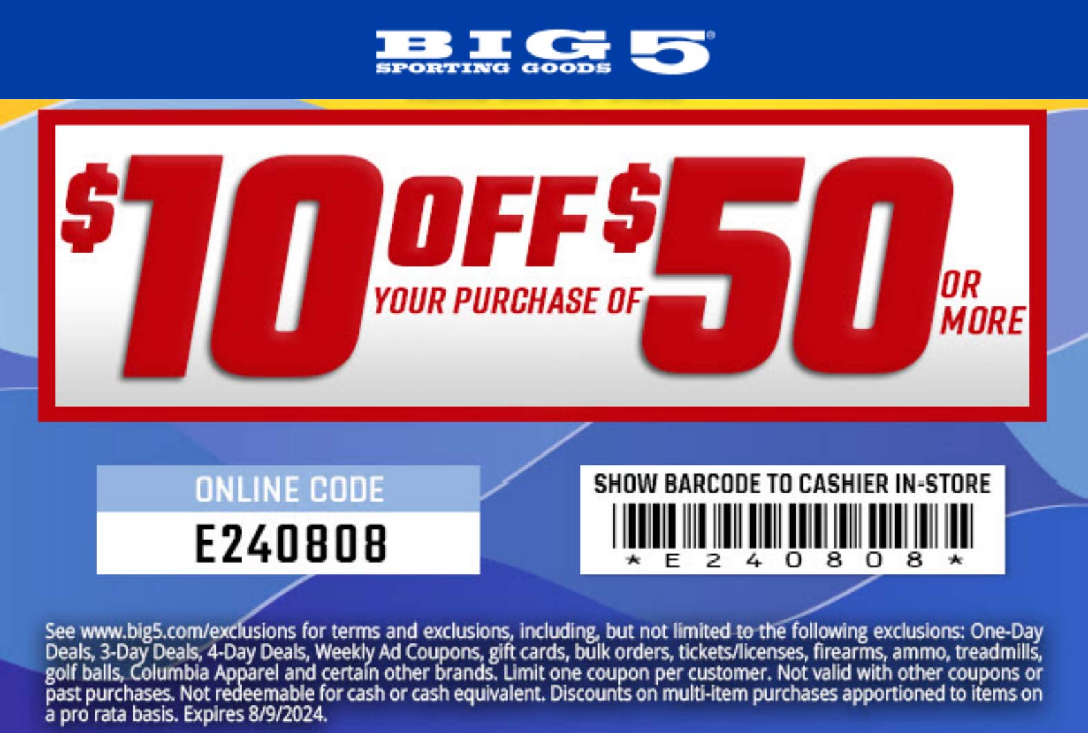 Big 5 stores Coupon  $10 off $50 at Big 5 sporting goods, or online via promo code E240808 #big5 