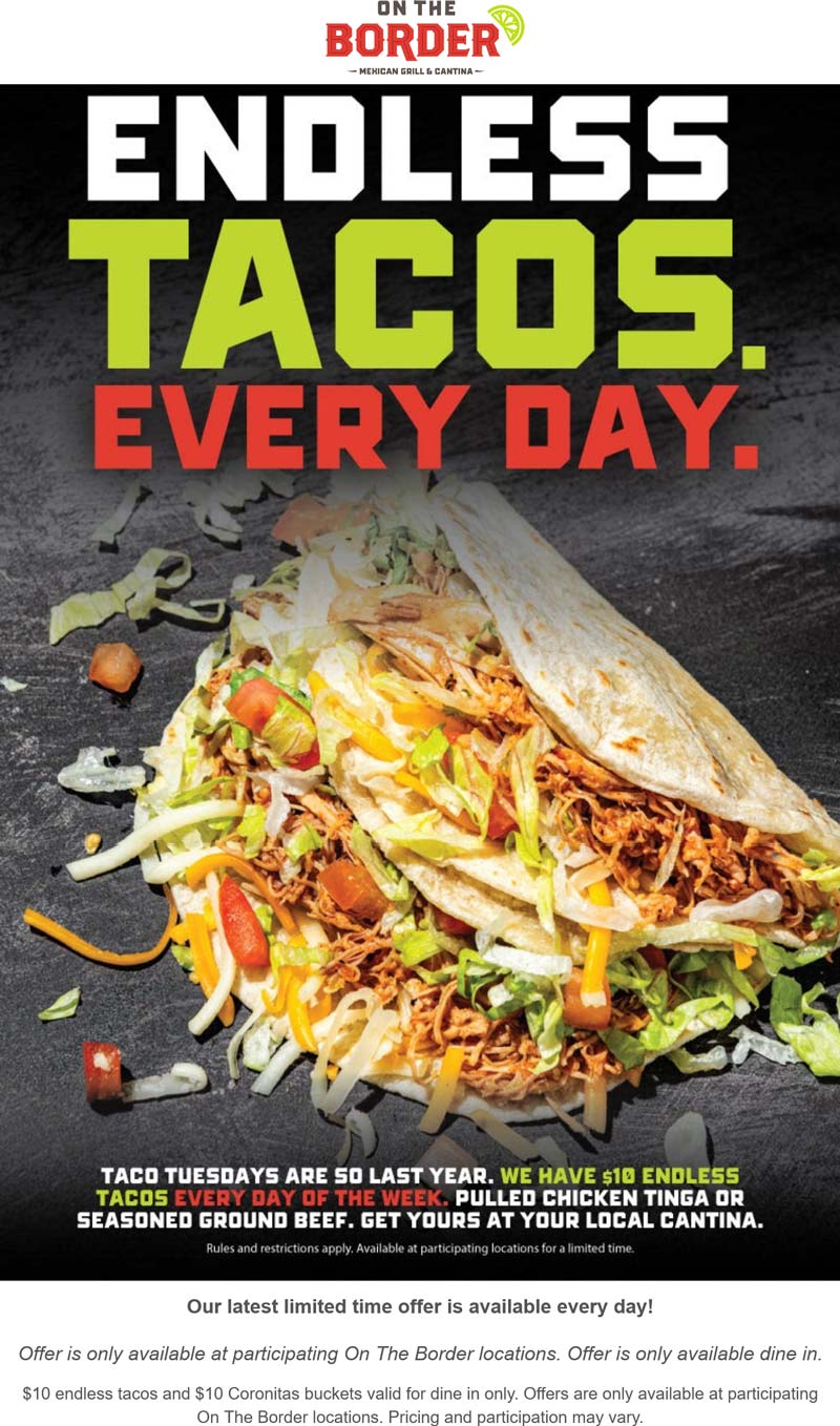 On The Border restaurants Coupon  Bottomless tacos = $10 daily at On The Border restaurants #ontheborder 