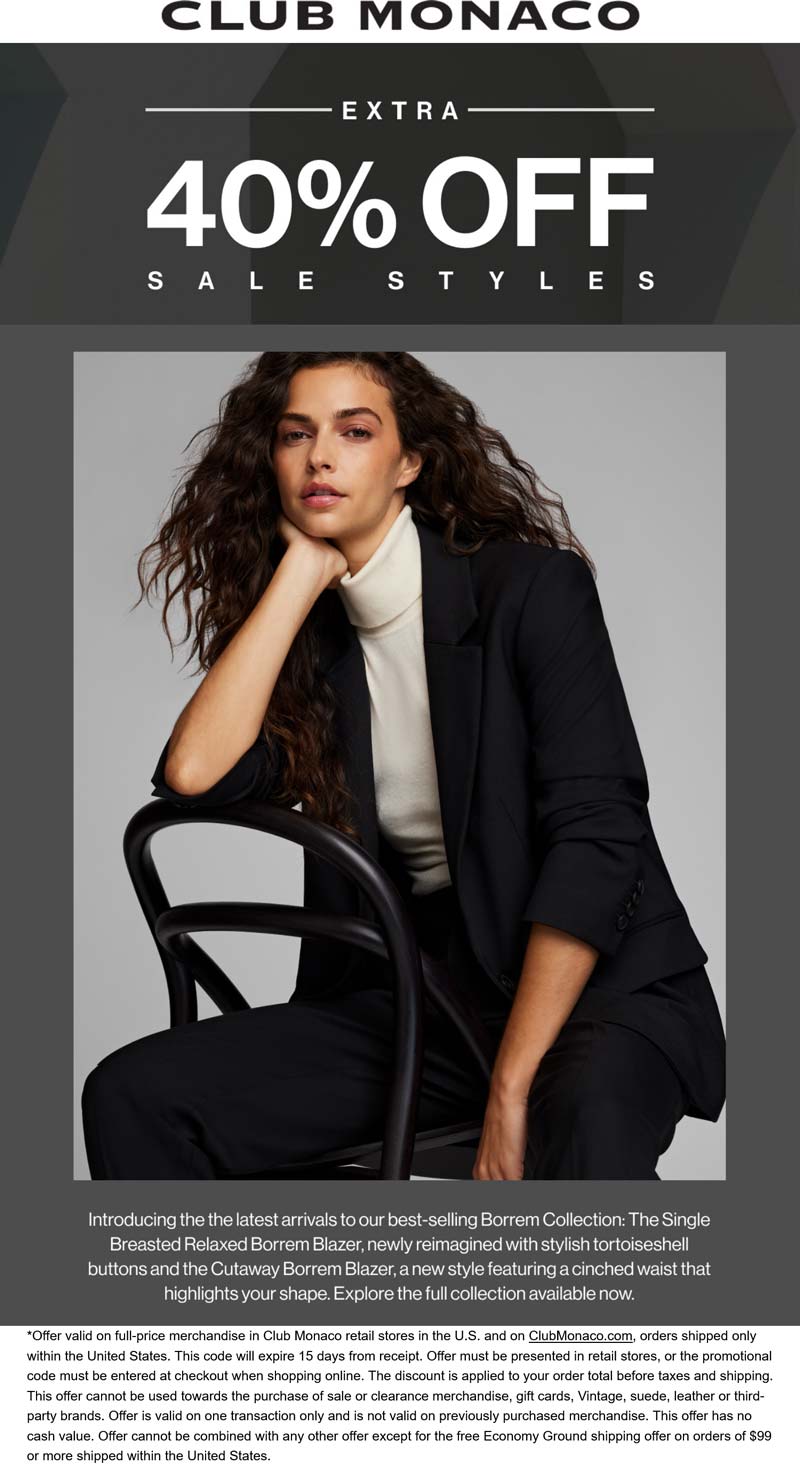 Club Monaco stores Coupon  Extra 40% off sale styles at Club Monaco, ditto online #clubmonaco 