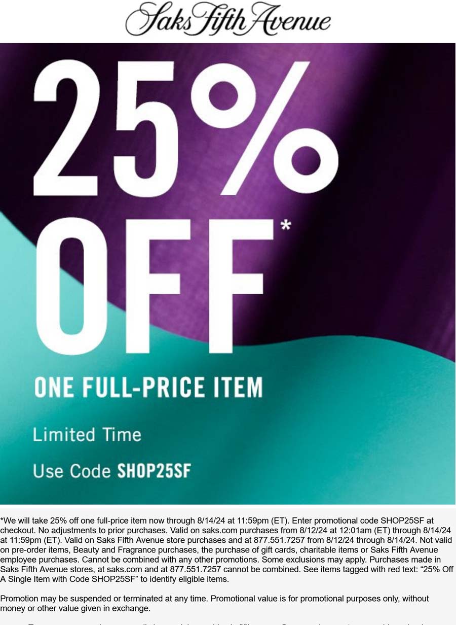 Saks Fifth Avenue stores Coupon  25% off a single item at Saks Fifth Avenue via promo code SHOPS25SF #saksfifthavenue 