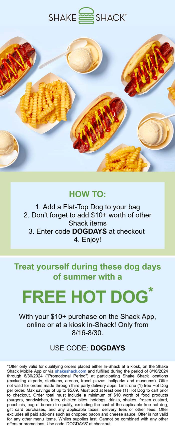 Shake Shack restaurants Coupon  Free hot dog on $10 at Shake Shack via promo code DOGDAYS #shakeshack 