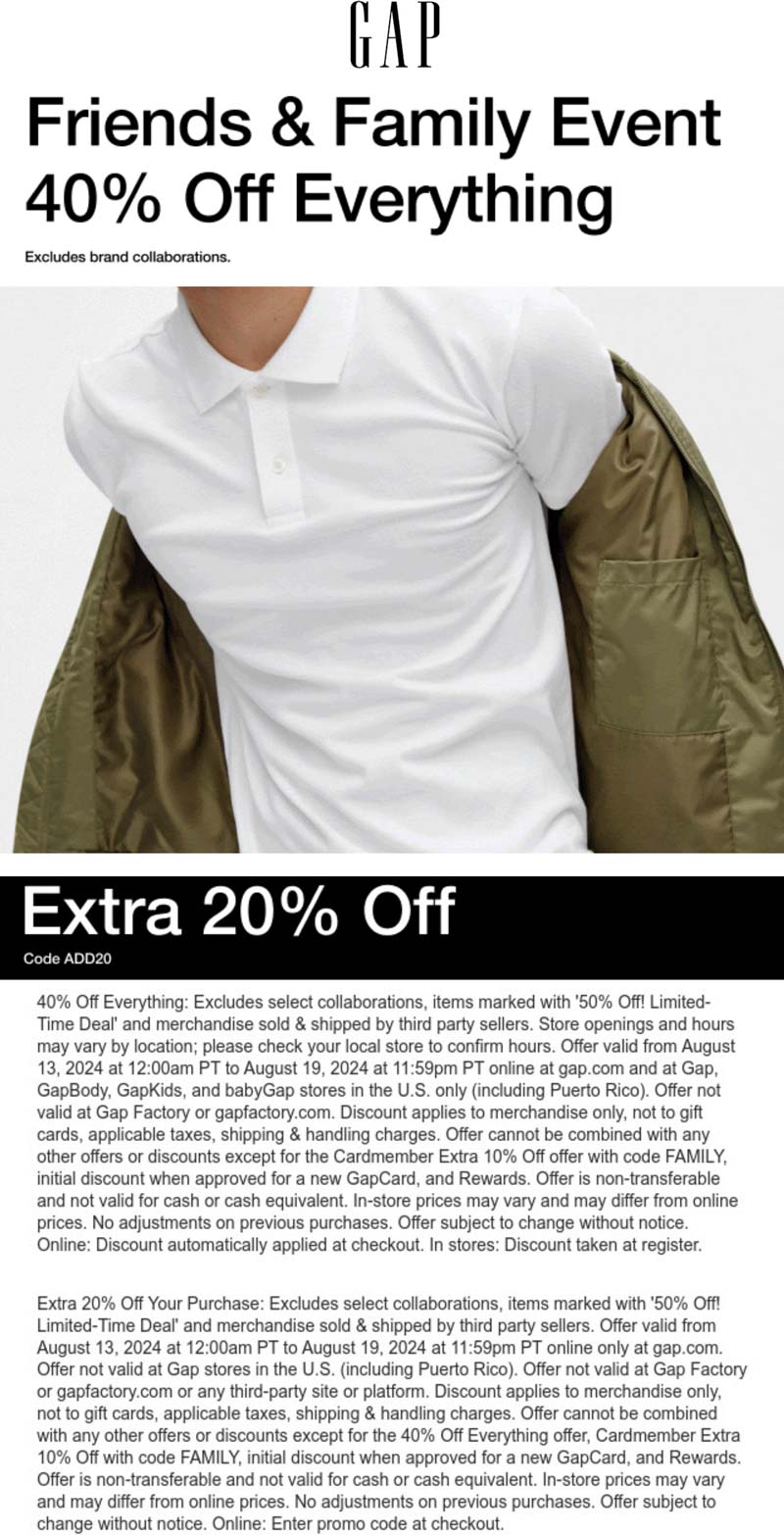 Gap stores Coupon  40-60% off everything at Gap, or online via promo code ADD20 #gap 