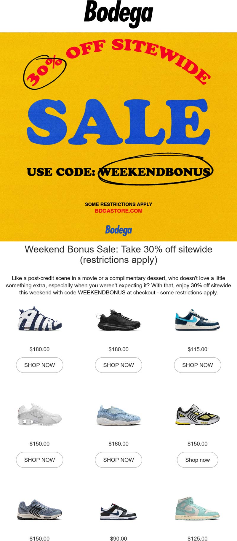 Bodega stores Coupon  30% off everything at Bodega via promo code WEEKENDBONUS #bodega 