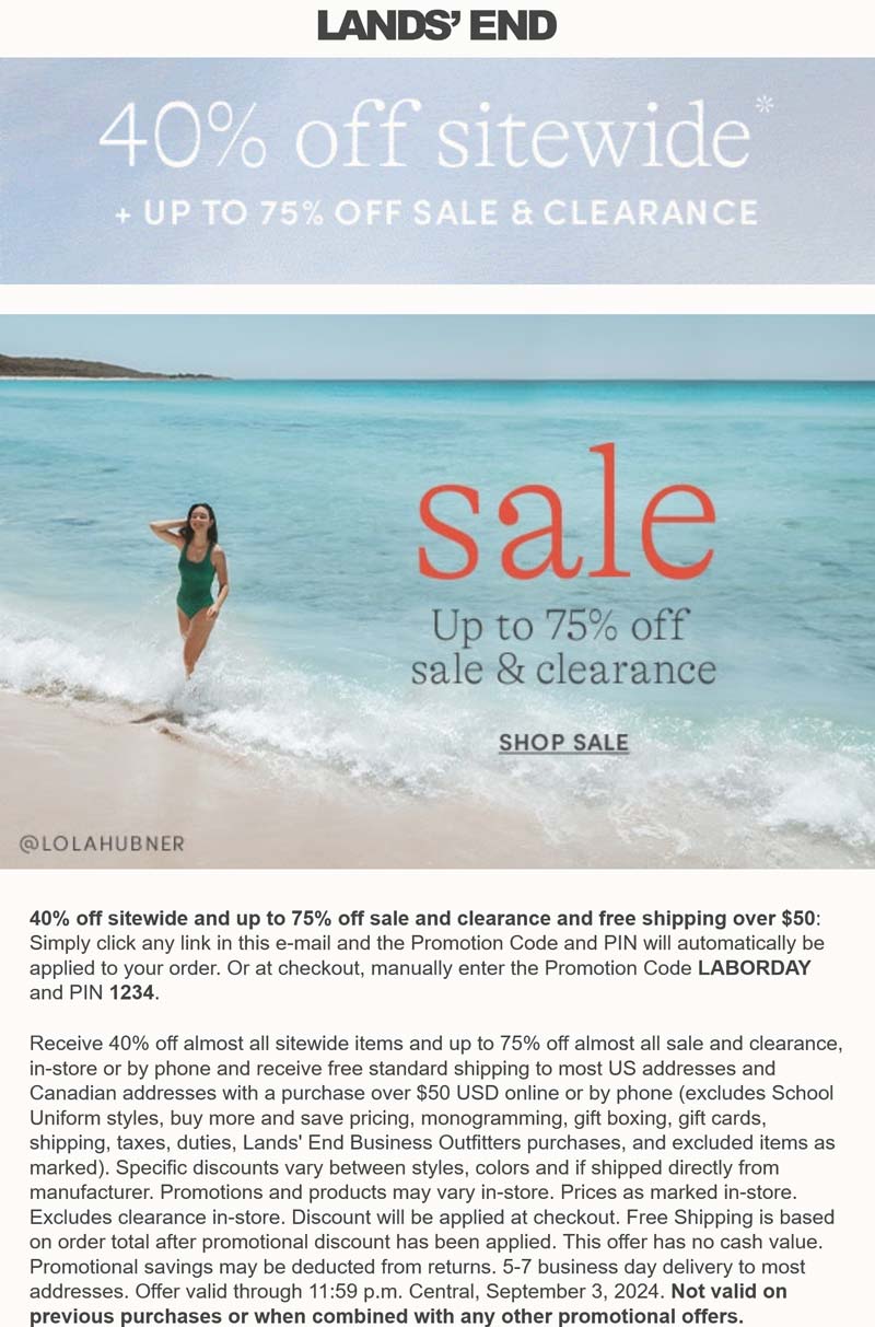 Lands End stores Coupon  40% off everything at Lands End via promo code LABORDAY and pin 1234 #landsend 