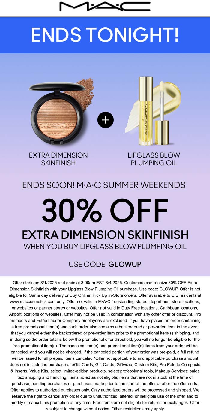 MAC stores Coupon  30% off skinfinish with your plumping oil today at MAC cosmetics via promo code GLOWUP #mac 