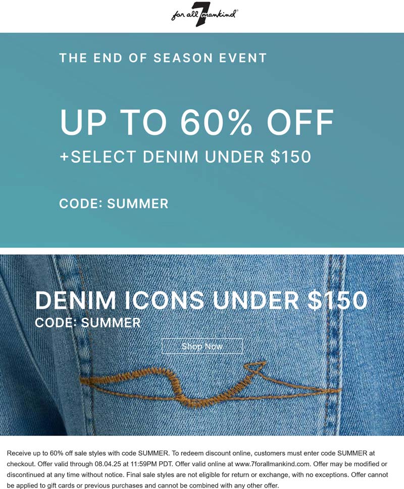 7 for All Mankind stores Coupon  20-60% off summer styles today at 7 for All Mankind via promo code SUMMER #7forallmankind 